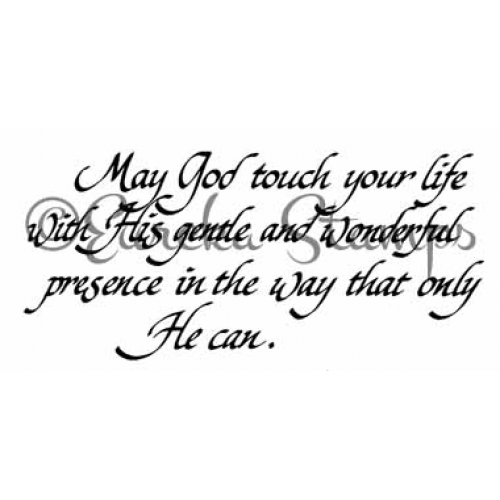 May God Touch Your Life Art Rubber Stamp ES 22503J